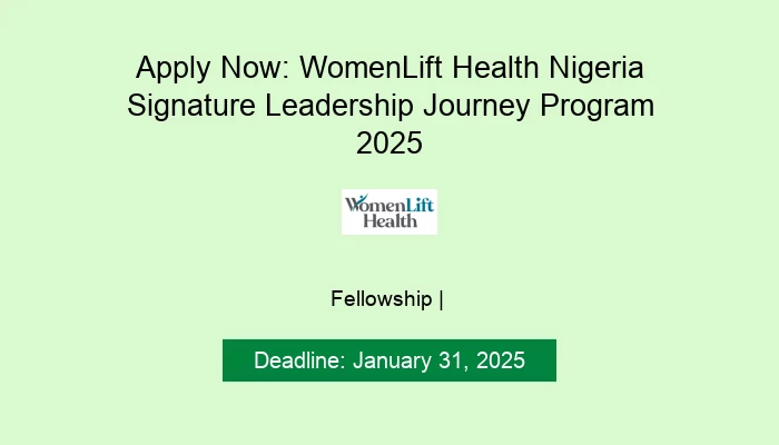 WomenLift Health Nigeria Signature Leadership Journey Program 2025