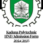 Kaduna Polytechnic HND Admission Form 2024/2025
