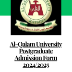 Al-Qalam University Postgraduate Admission Form 2024/2025